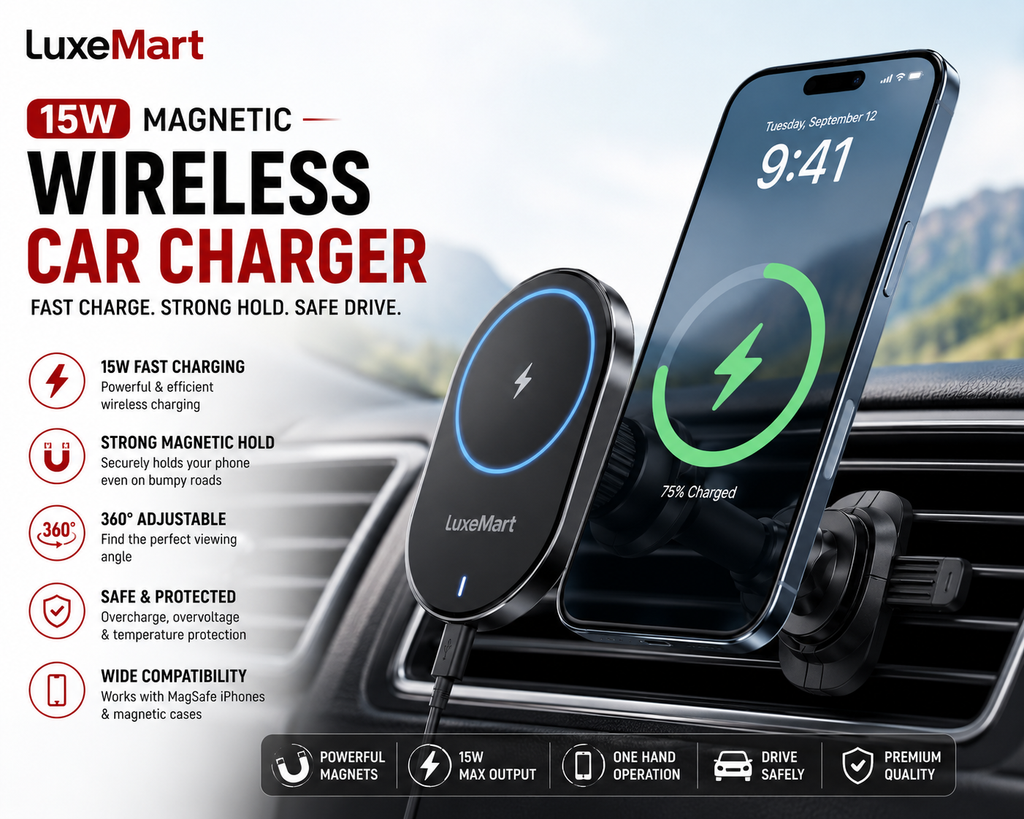 LuxeMart 15W Magnetic Wireless Car Charger – Fast Charging Magnetic Mount for iPhone & Android